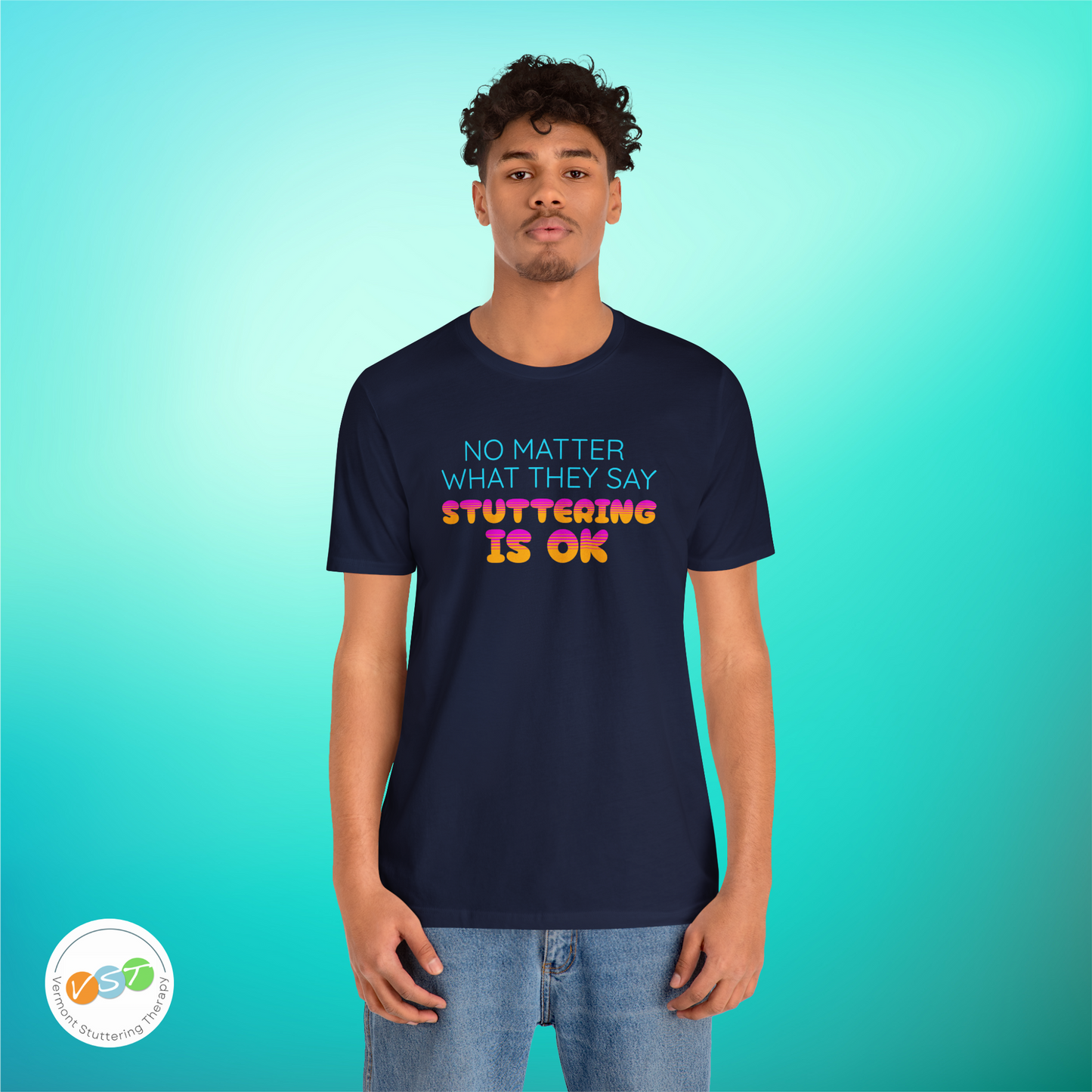 No Matter What They Say Stuttering is OK - Retro Text Stutter TShirt