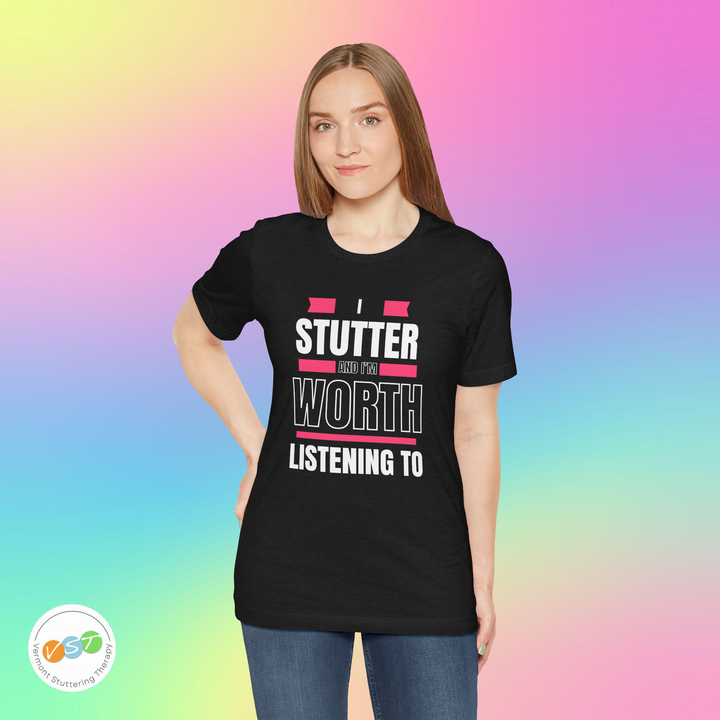 I Stutter and I'm Worth Listening To - Normalize Stuttering Challenge T-Shirt #normalizestutteringchallenge