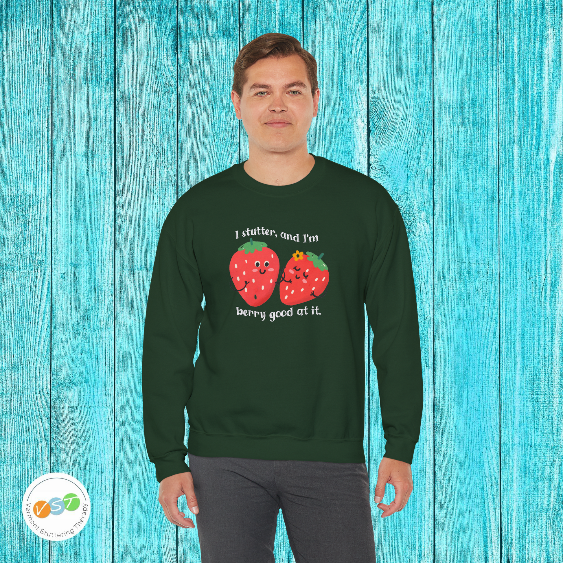 I Stutter and I'm Berry Good at It Strawberry Stuttering Sweatshirt