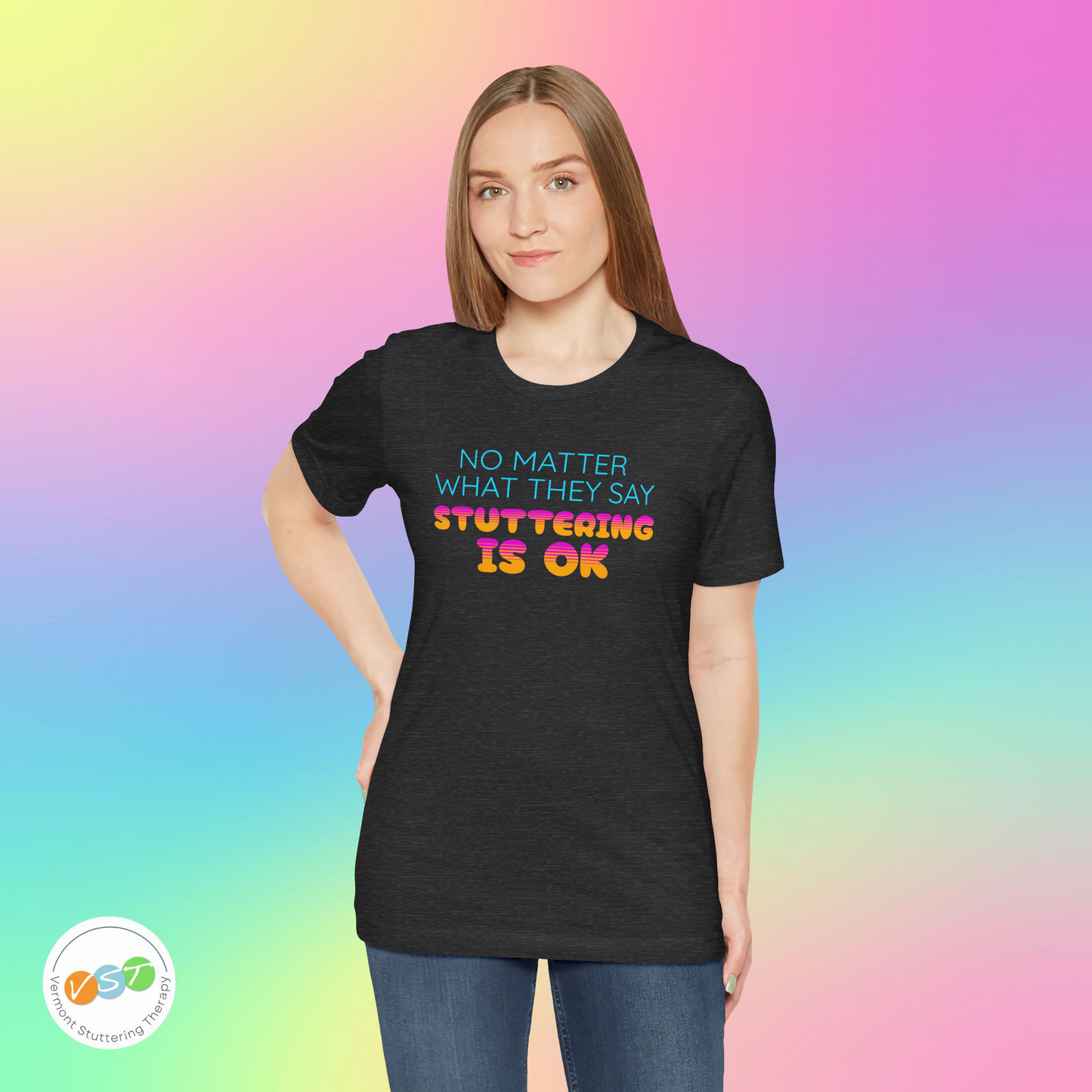 No Matter What They Say Stuttering is OK - Retro Text Stutter TShirt