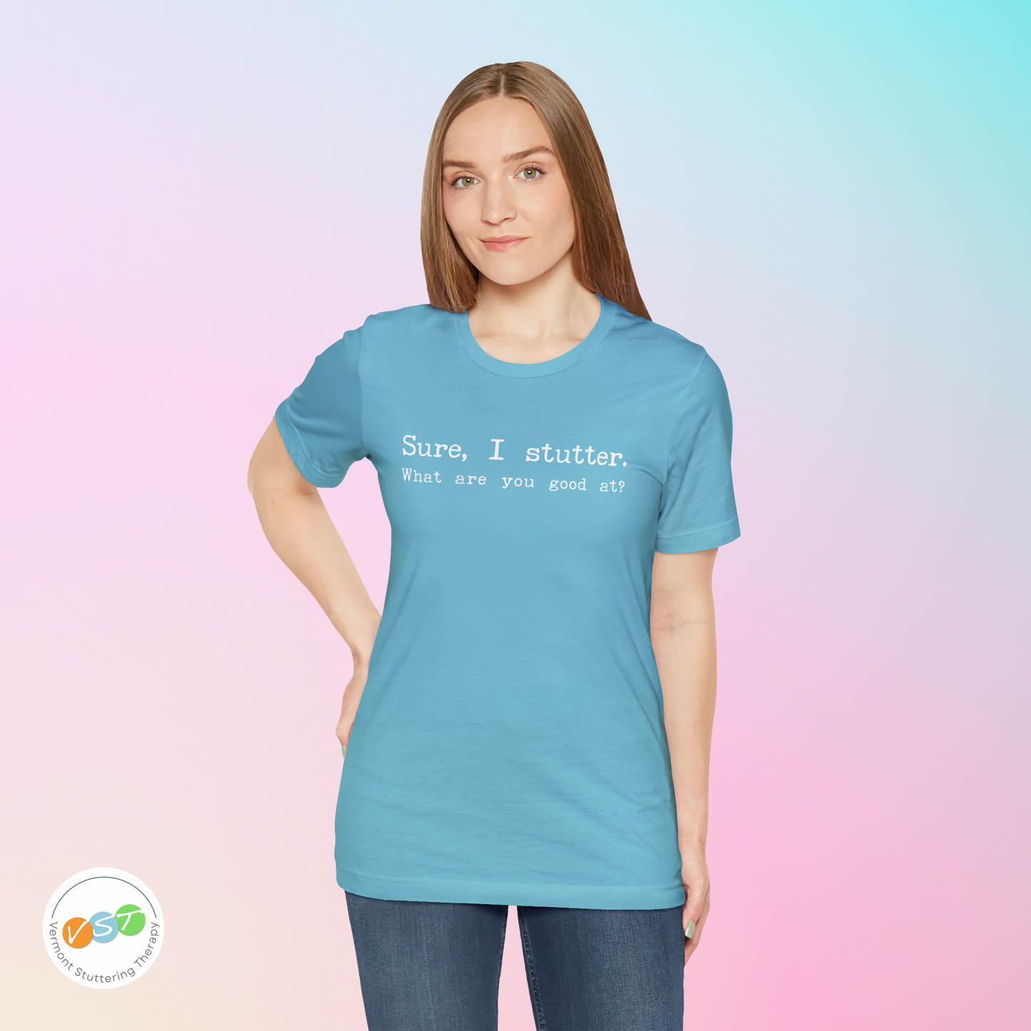 "Sure, I Stutter. What are You Good At?" Stuttering T-Shirt