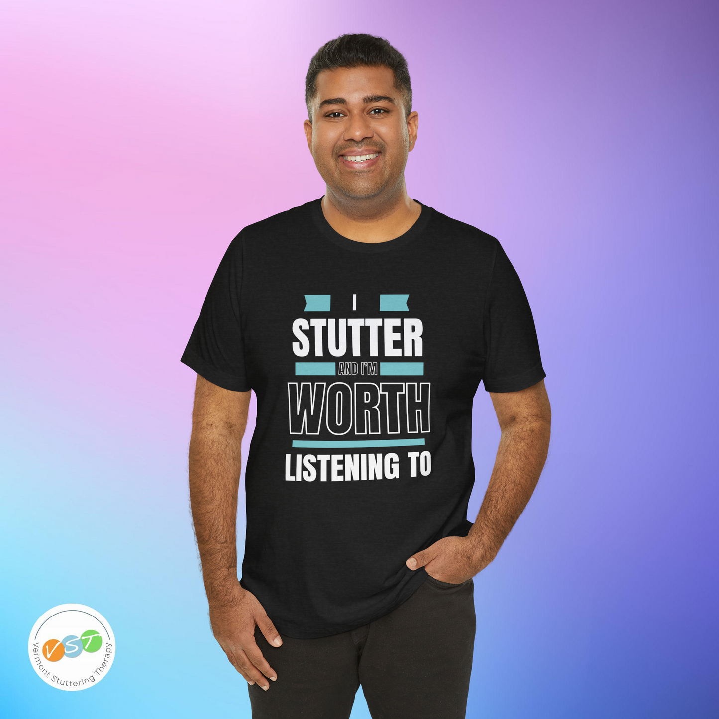 I Stutter and I'm Worth Listening To - Normalize Stuttering Challenge T-Shirt #normalizestutteringchallenge