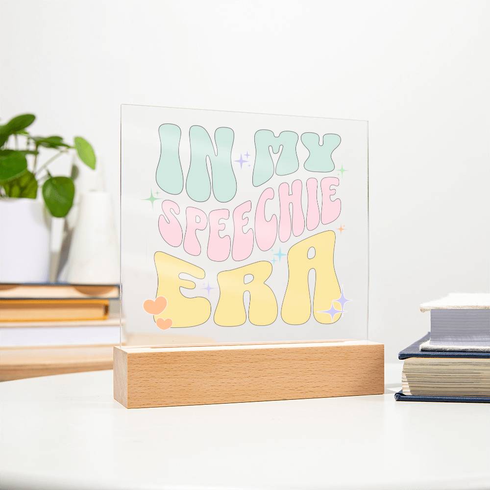 In My Speechie Era Gift for SLP or SLPA - LED Dimmable Office Desk Acrylic Plaque