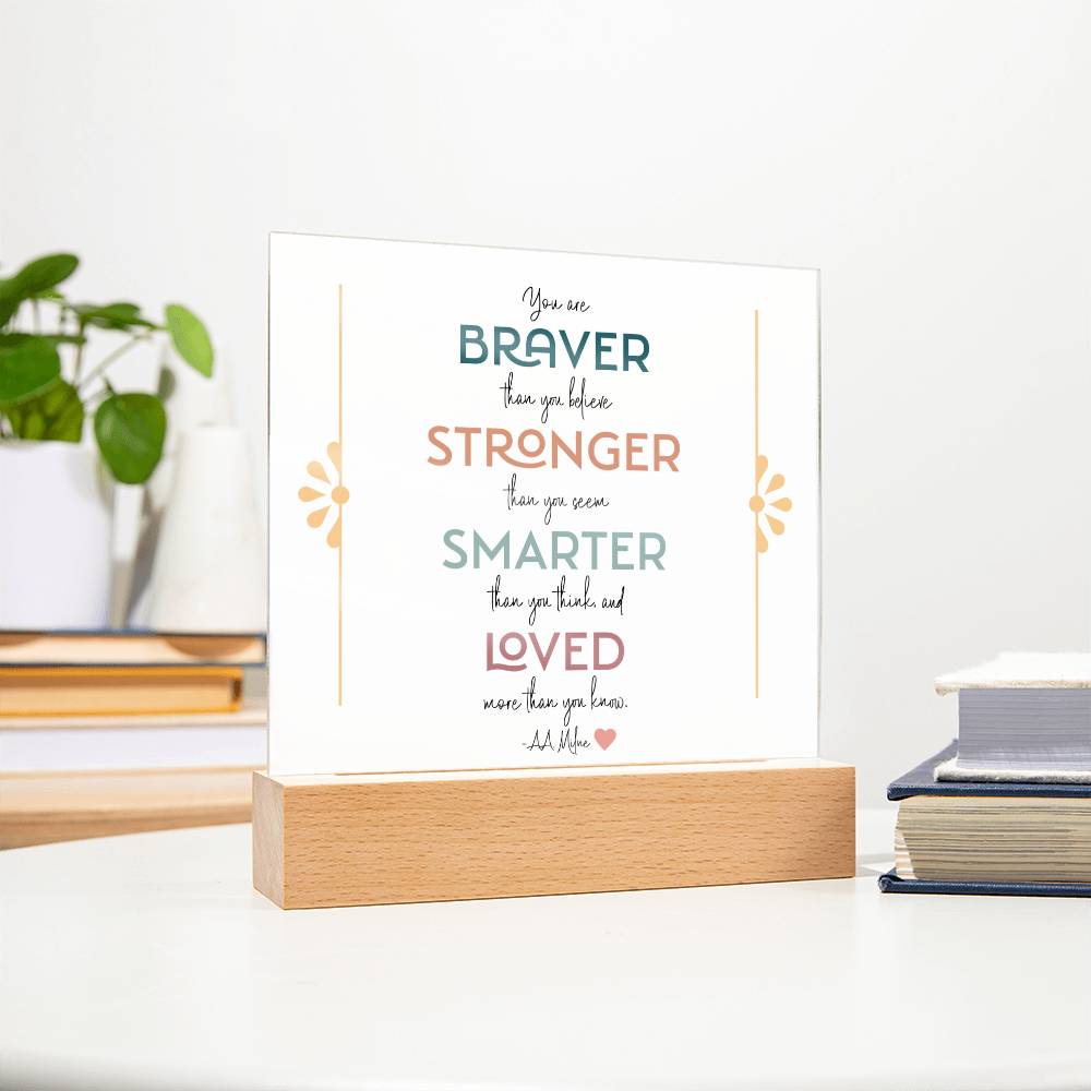 Braver Stronger Smarter Loved Motivational LED Light Acrylic Plaque for Daughter or Best Friend