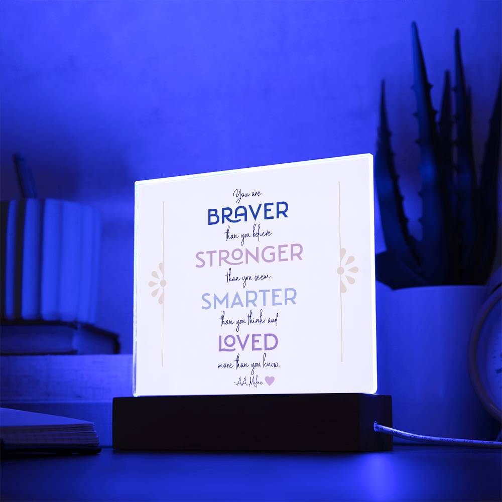 Braver Stronger Smarter Loved Motivational LED Light Acrylic Plaque for Daughter or Best Friend