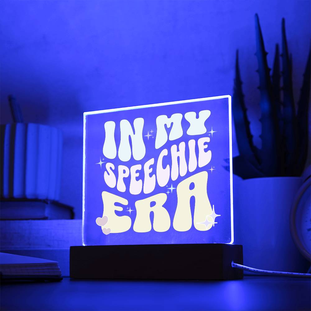 In My Speechie Era Gift for SLP or SLPA - LED Dimmable Office Desk Acrylic Plaque