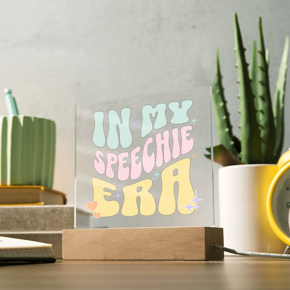 In My Speechie Era Gift for SLP or SLPA - LED Dimmable Office Desk Acrylic Plaque