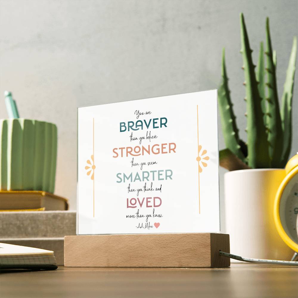 Braver Stronger Smarter Loved Motivational LED Light Acrylic Plaque for Daughter or Best Friend