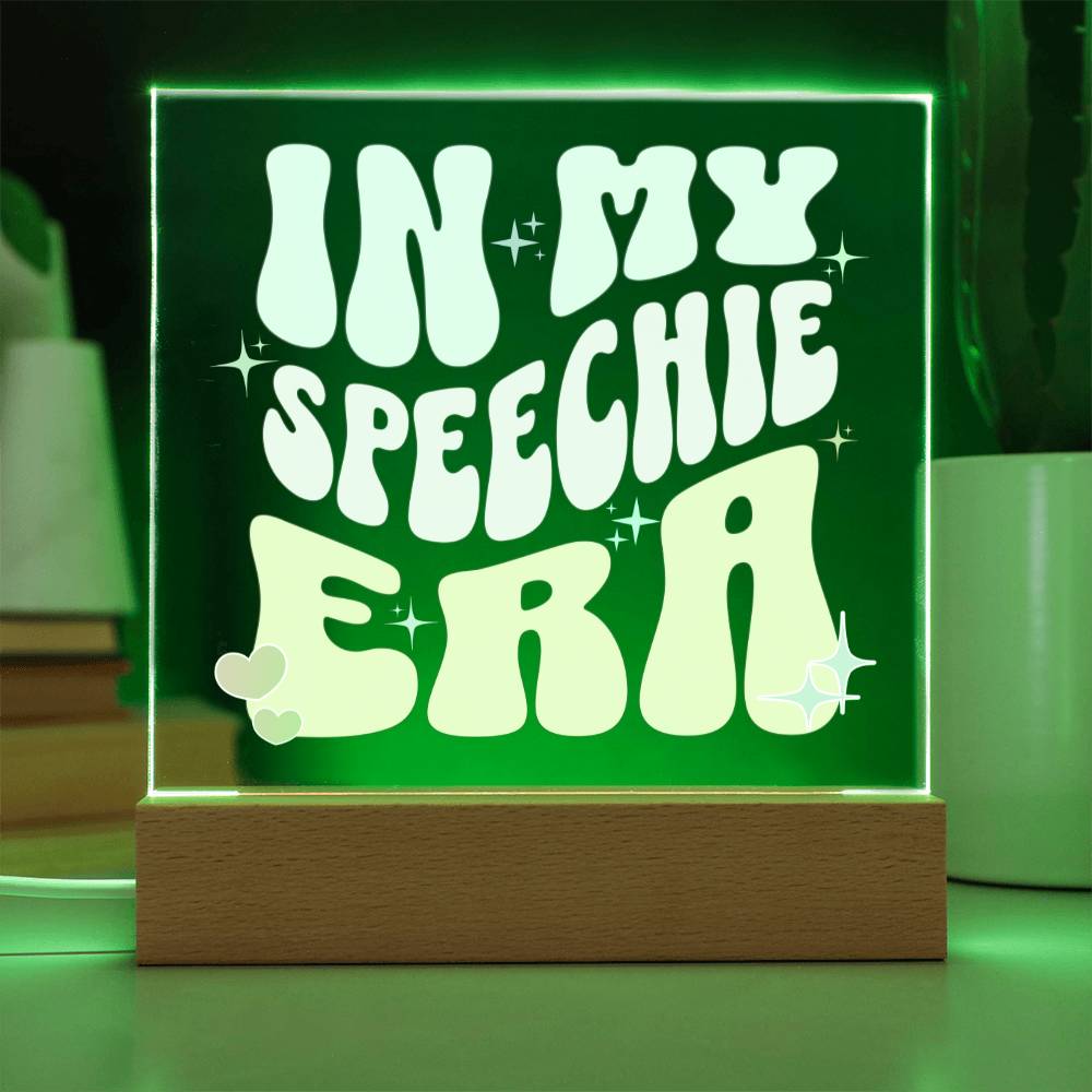 In My Speechie Era Gift for SLP or SLPA - LED Dimmable Office Desk Acrylic Plaque