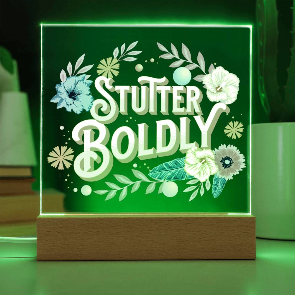 Stutter Boldly Floral Gift for Person Who Stutters  - Square Acrylic Plaque Light