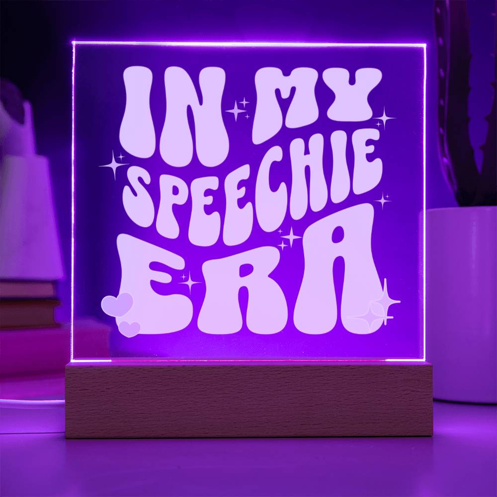 In My Speechie Era Gift for SLP or SLPA - LED Dimmable Office Desk Acrylic Plaque