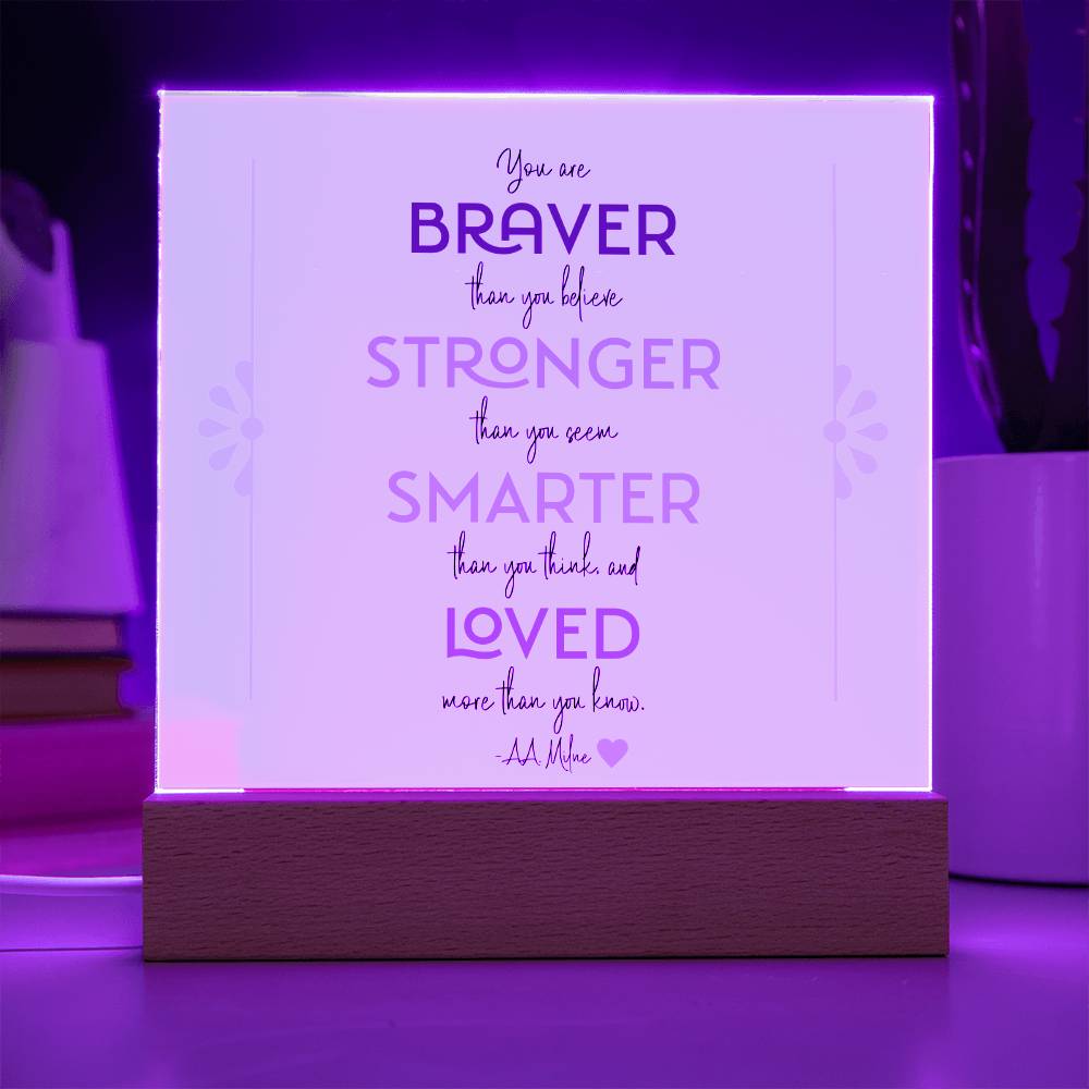 Braver Stronger Smarter Loved Motivational LED Light Acrylic Plaque for Daughter or Best Friend