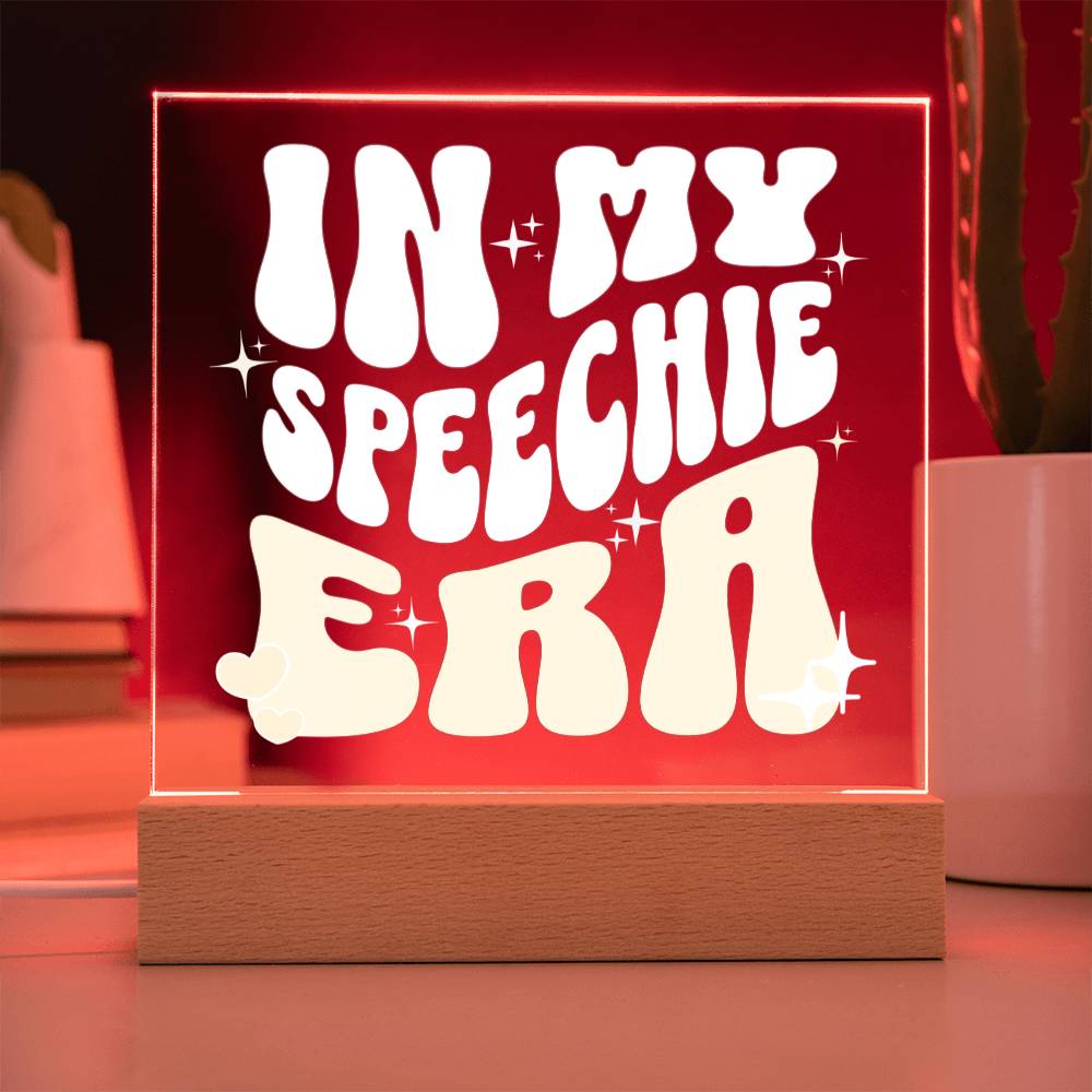 In My Speechie Era Gift for SLP or SLPA - LED Dimmable Office Desk Acrylic Plaque