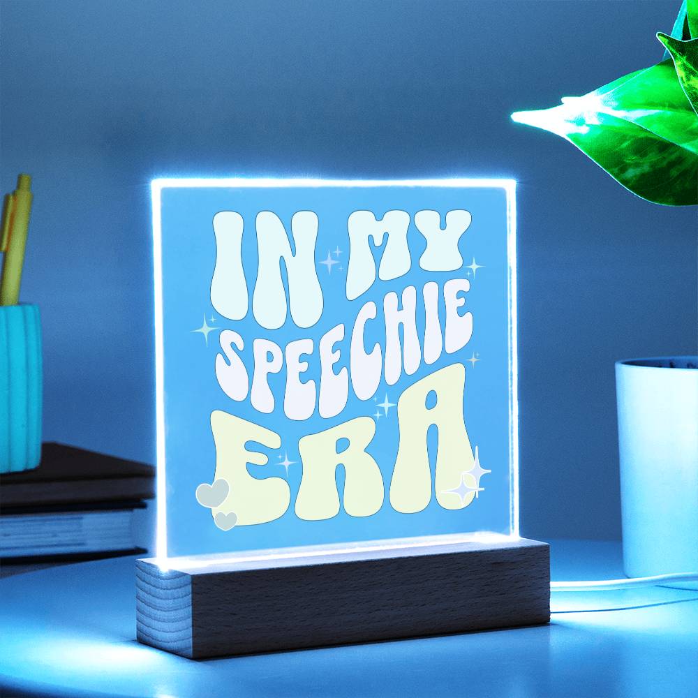 In My Speechie Era Gift for SLP or SLPA - LED Dimmable Office Desk Acrylic Plaque