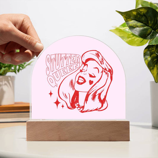 Stutter Queen Acrylic Desk Plaque for Woman who Stutters