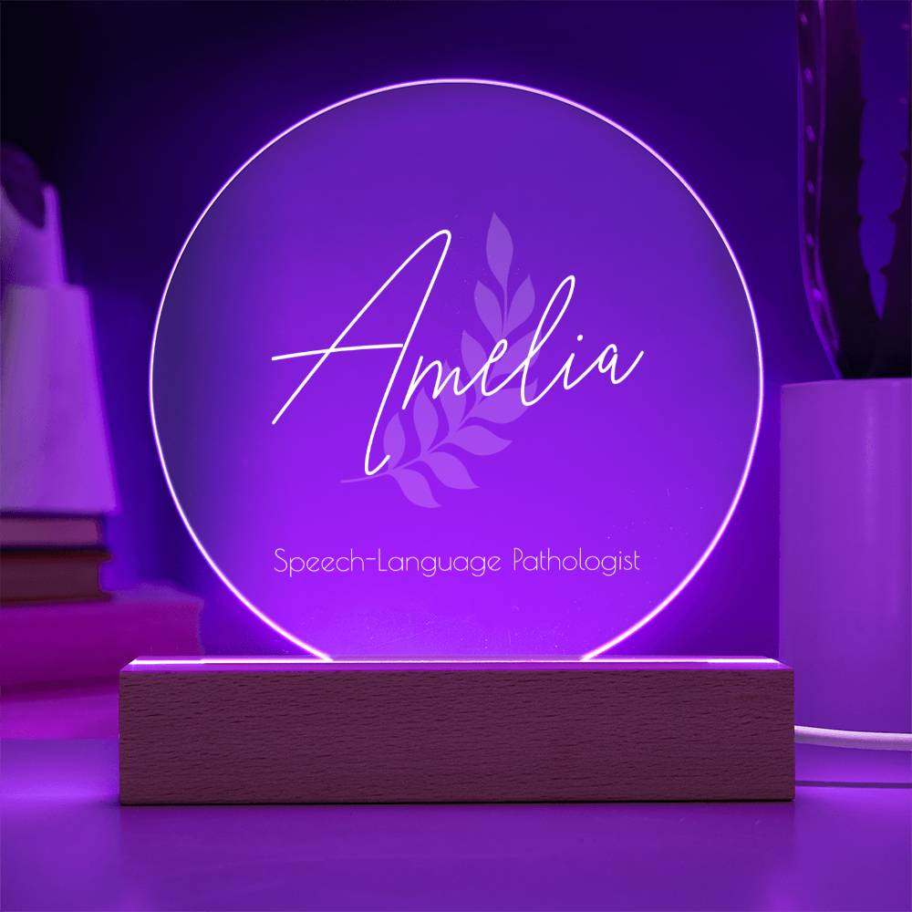 Custom Printed Circle Acrylic Plaque with LED Light – the perfect gift for a speech-language pathologist (SLP), SLPA (speech-language pathology assistant), audiologist (AuD), Deaf Educator, Teacher of the Deaf and Hard of Hearing, and more!