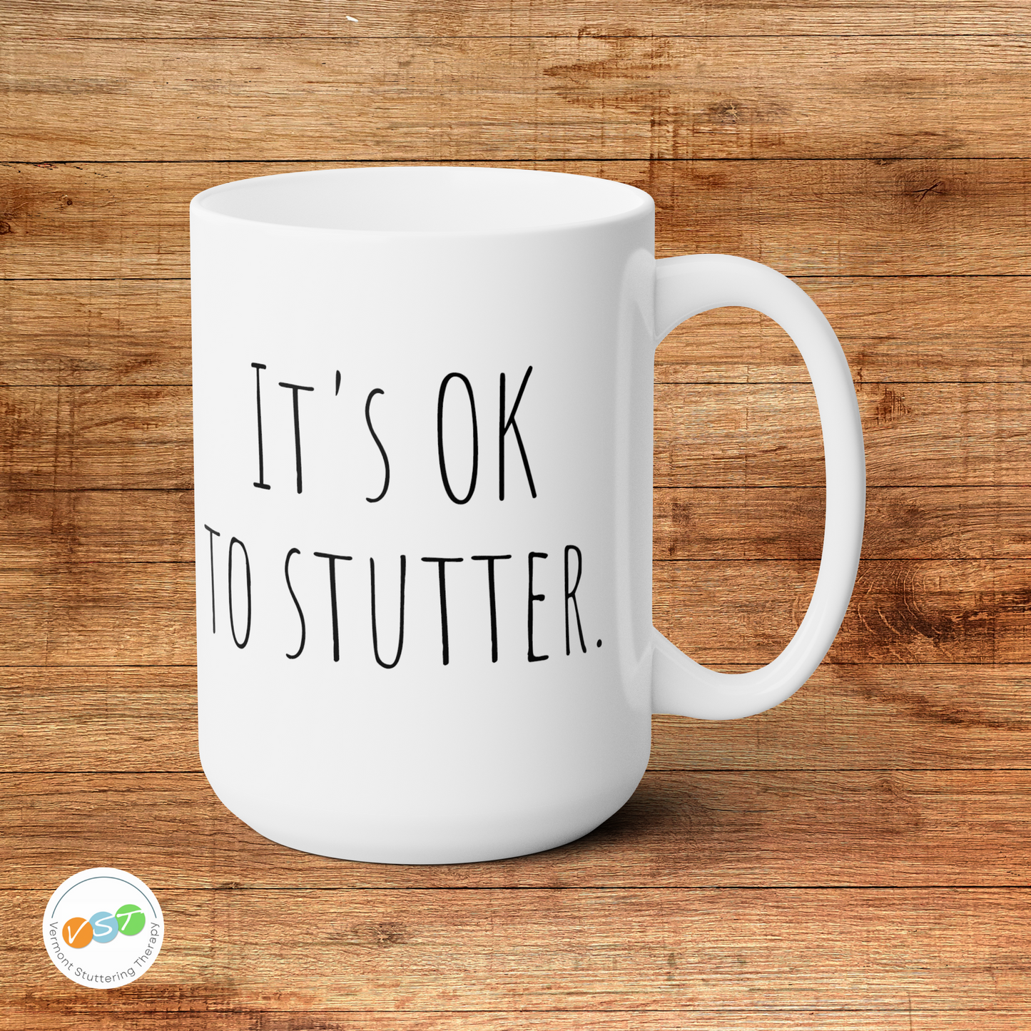 It's OK to Stutter Minimalist 15 oz Mug, Black or White