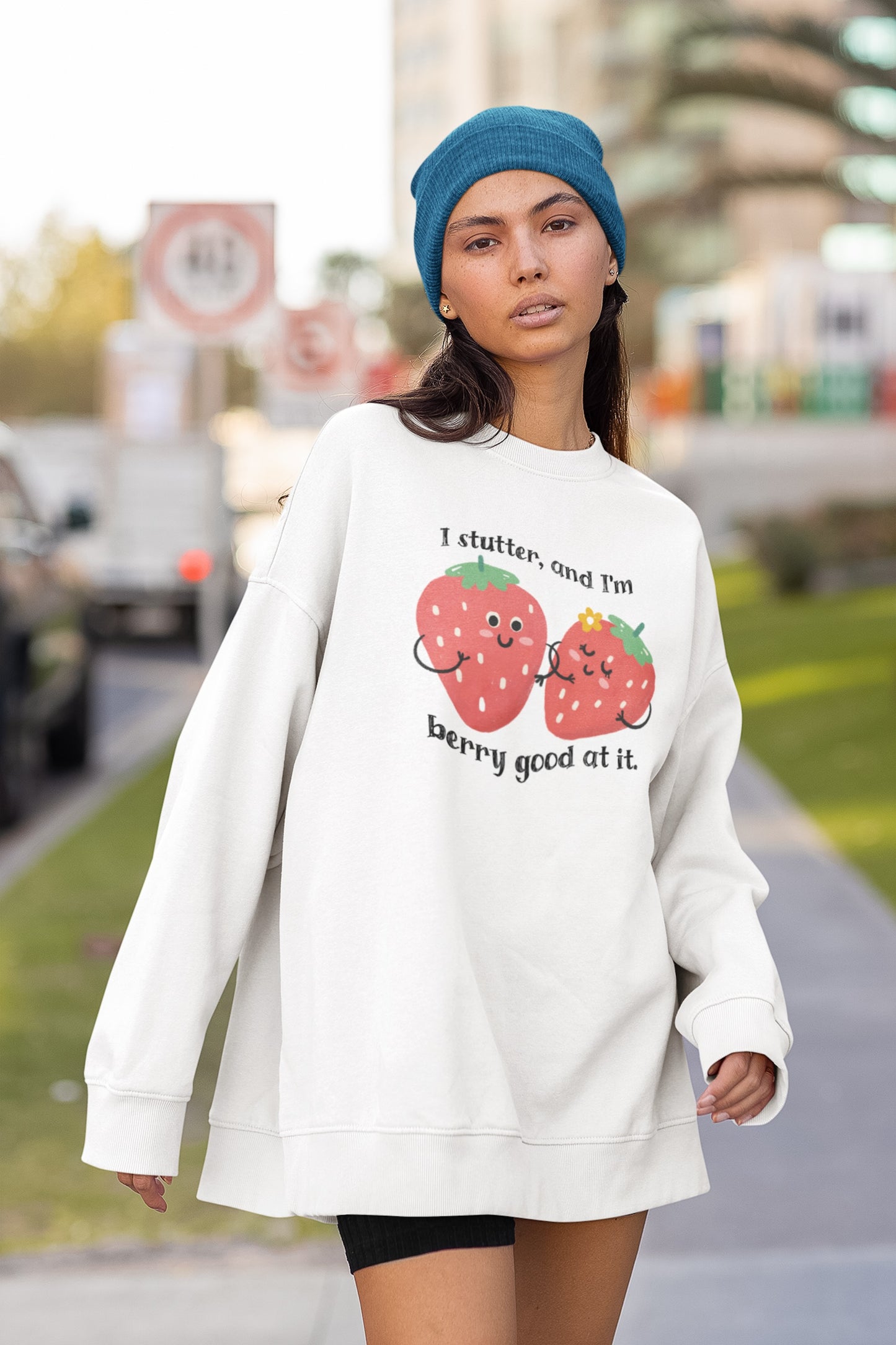 I Stutter and I'm Berry Good at It Strawberry Stuttering Sweatshirt