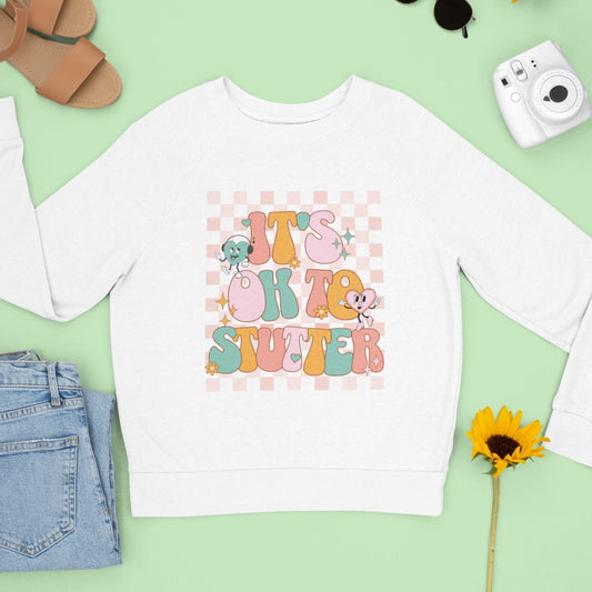 It's OK to Stutter Groovy Bubble Text Sweatshirt