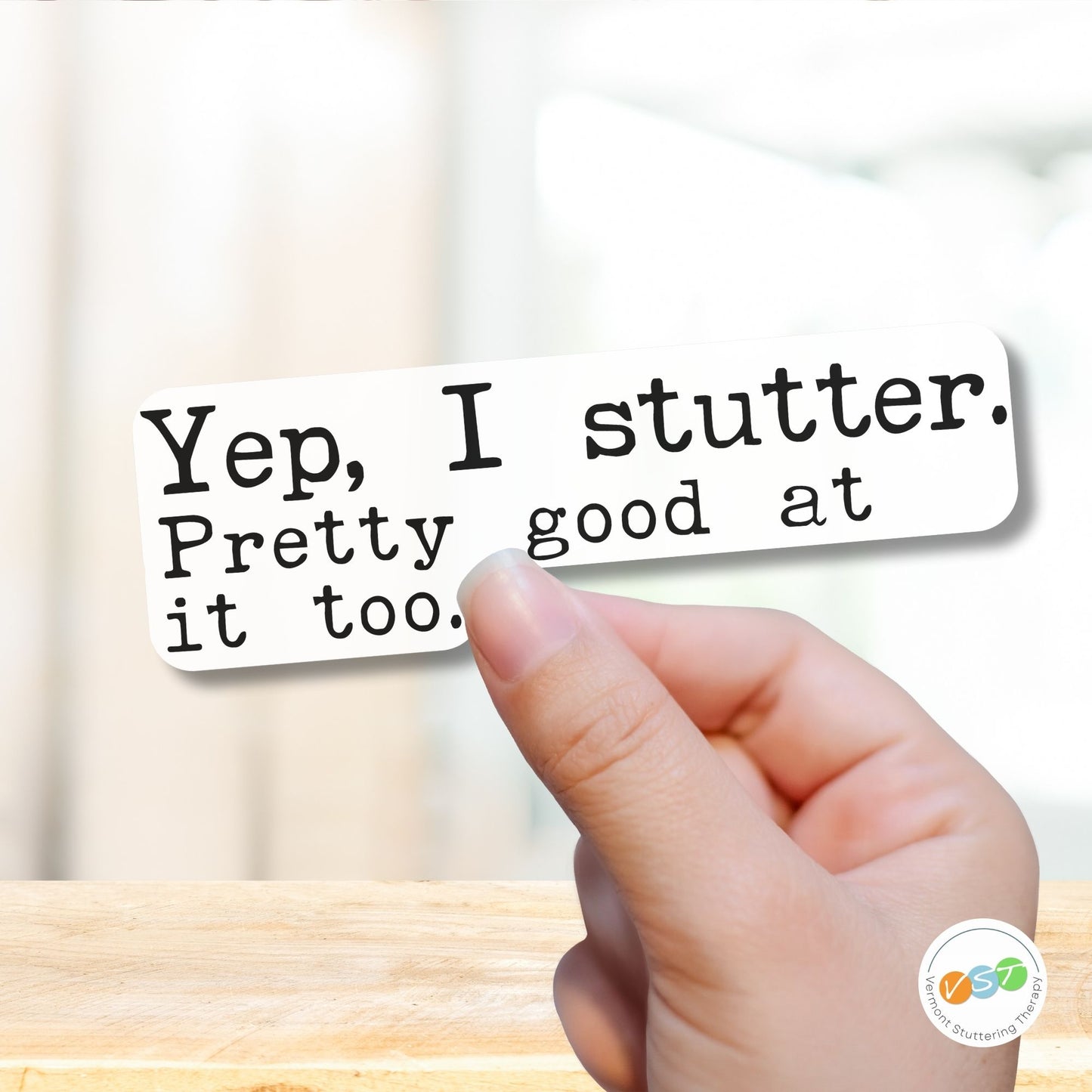 Set of 2 Stuttering Stickers (Sure I Stutter. What are you good at?; Yep, I Stutter. Pretty good at it too.)