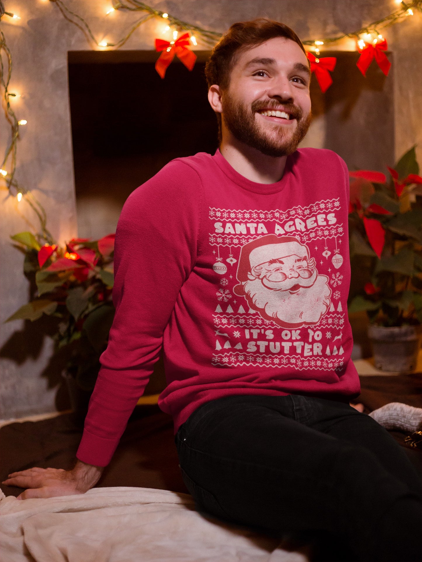 Santa Agrees It's OK to Stutter Ugly Christmas Sweatshirt