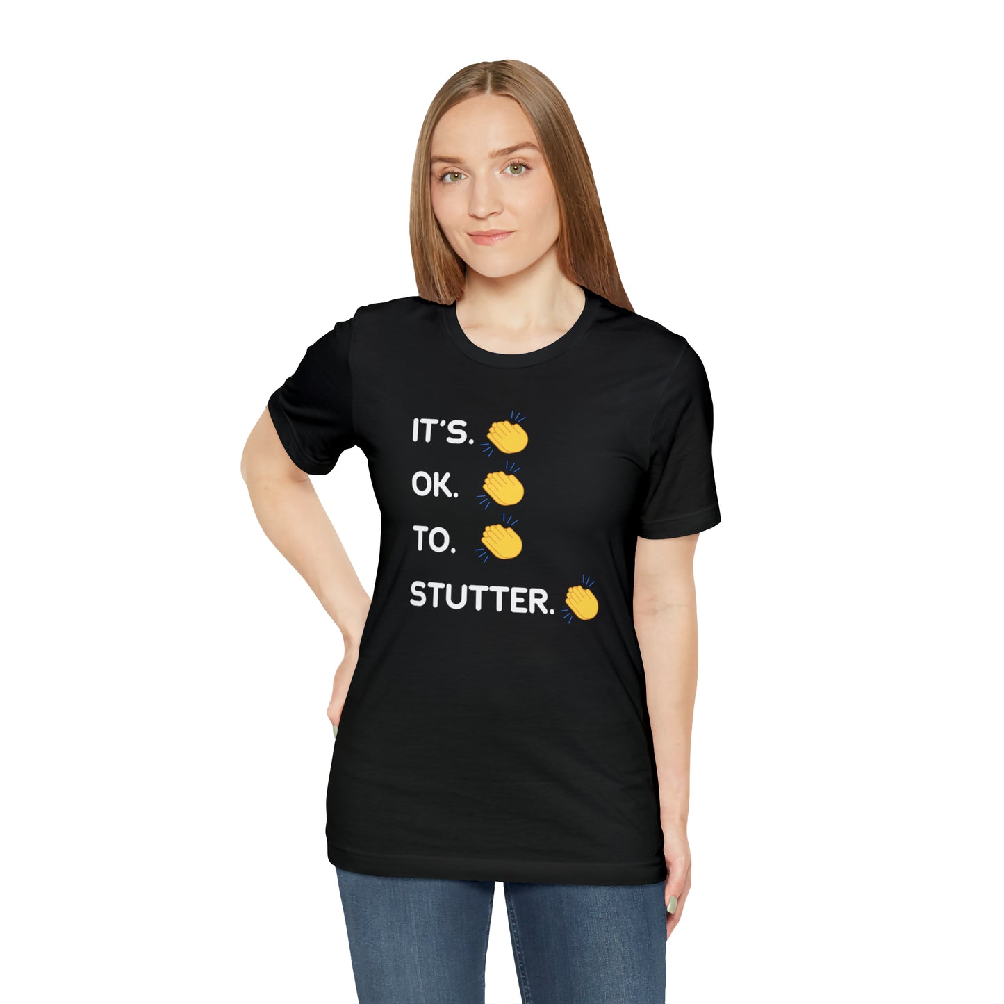 It's OK To Stutter Clapping Emoii Unisex Tshirt