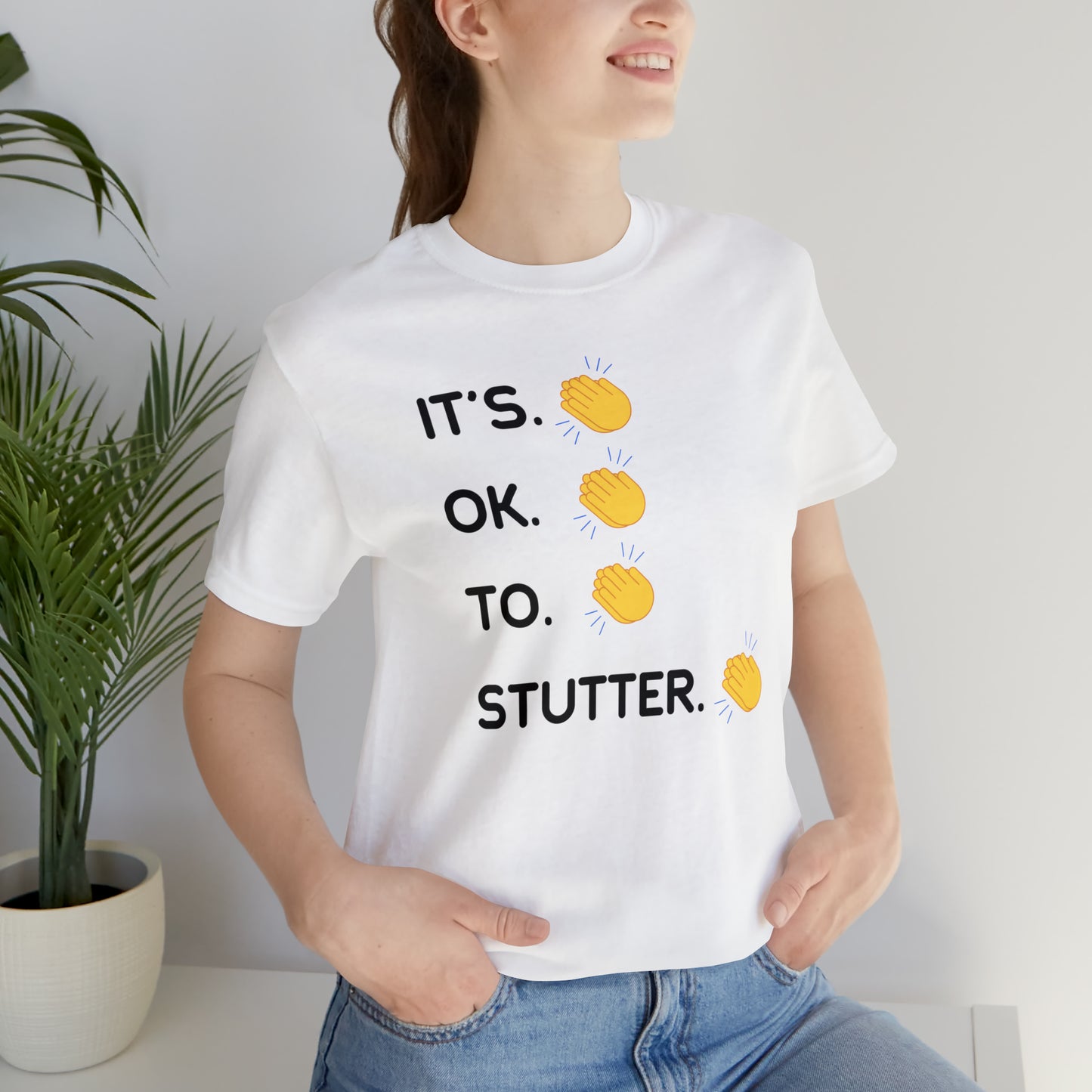 It's OK To Stutter Clapping Emoii Unisex Tshirt