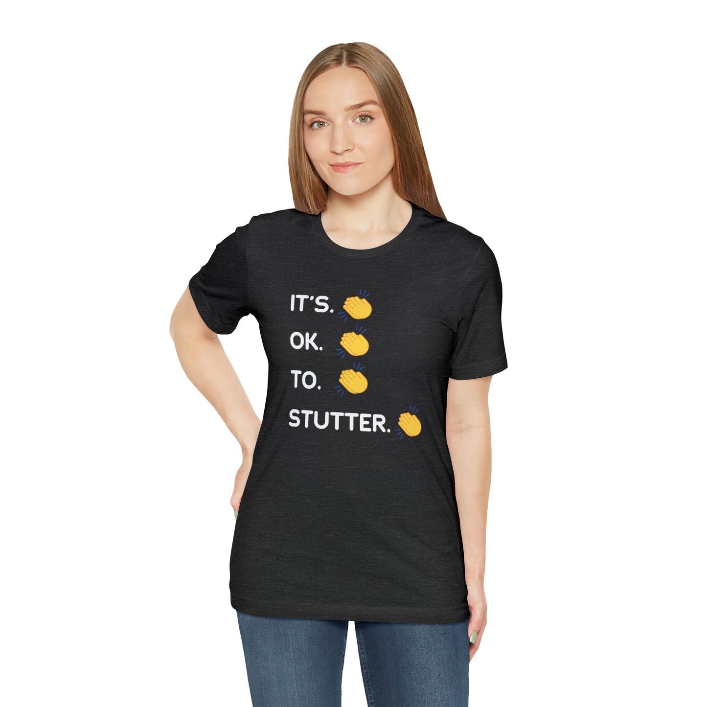 It's OK To Stutter Clapping Emoii Unisex Tshirt