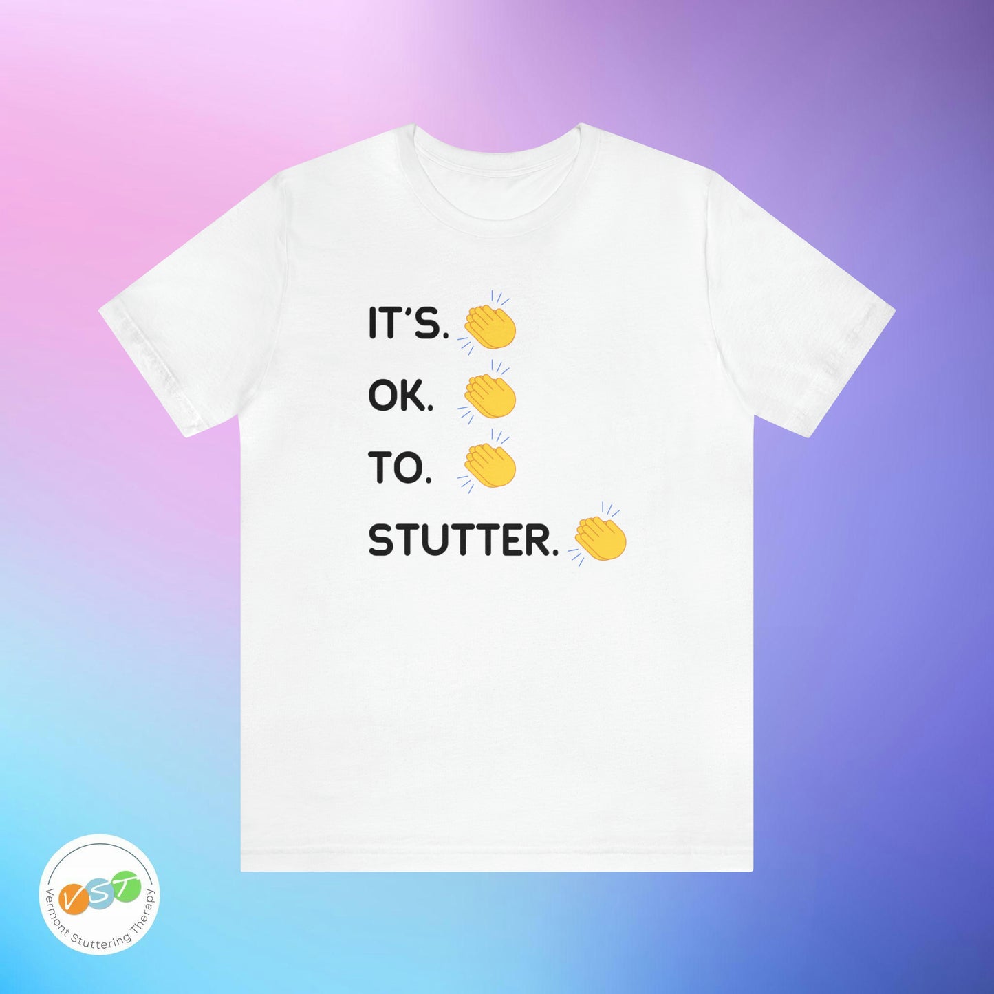 It's OK To Stutter Clapping Emoii Unisex Tshirt