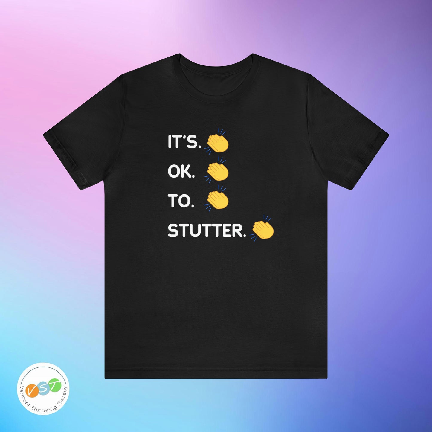 It's OK To Stutter Clapping Emoii Unisex Tshirt