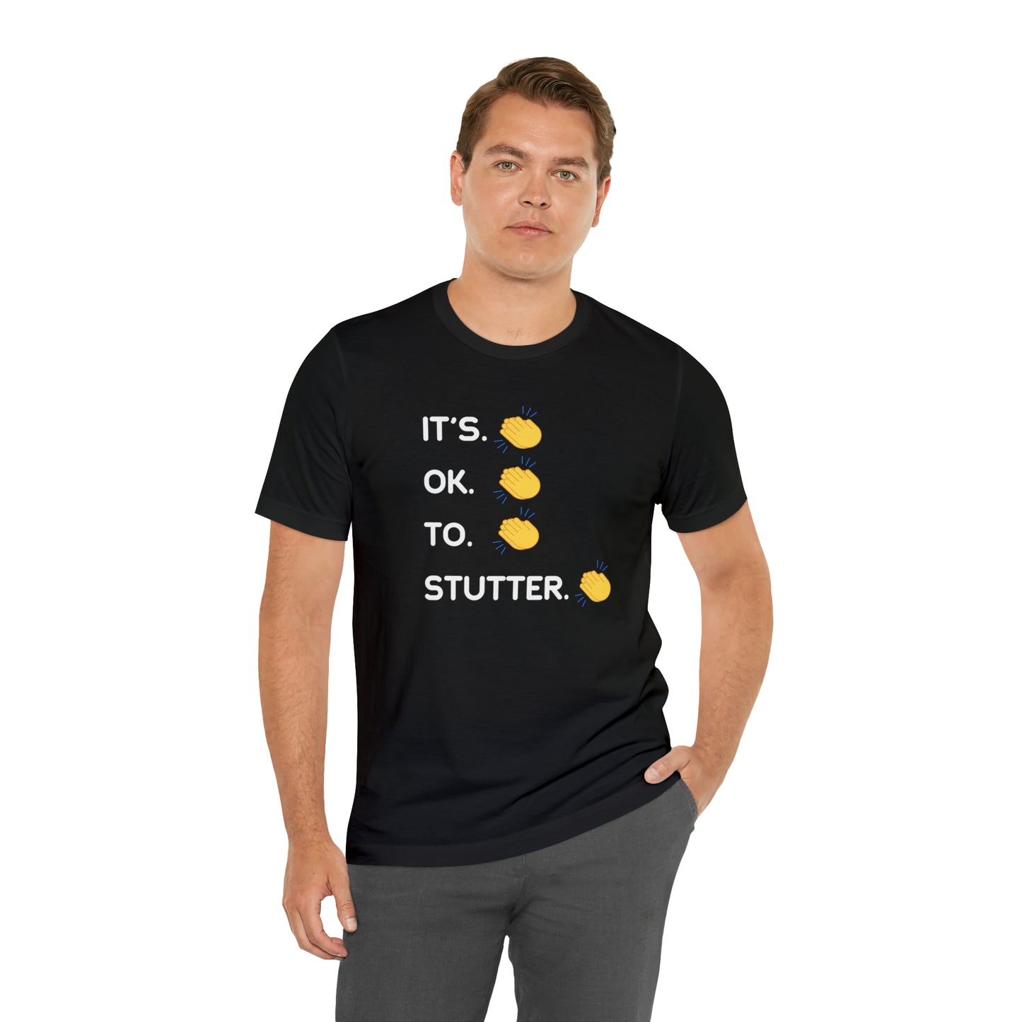 It's OK To Stutter Clapping Emoii Unisex Tshirt