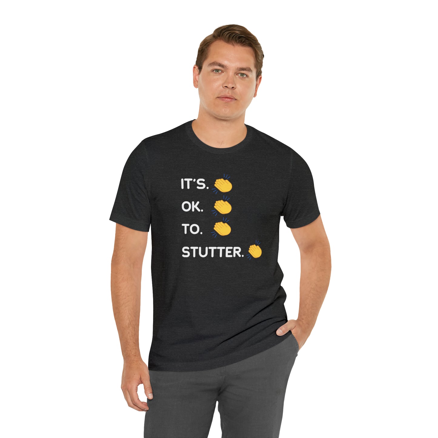 It's OK To Stutter Clapping Emoii Unisex Tshirt