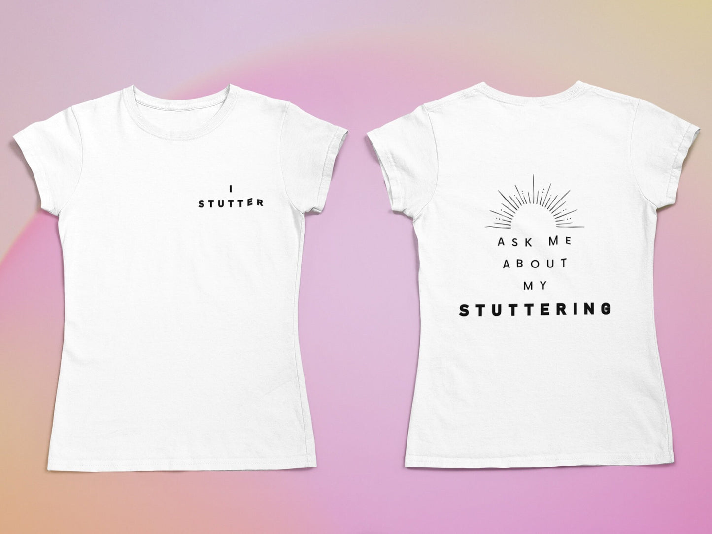 Ask me about Stuttering Front and Back T-shirt