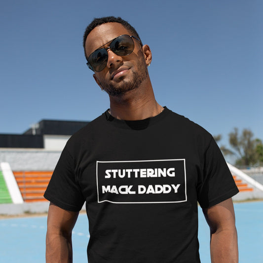 Stuttering Mack Daddy T-Shirt