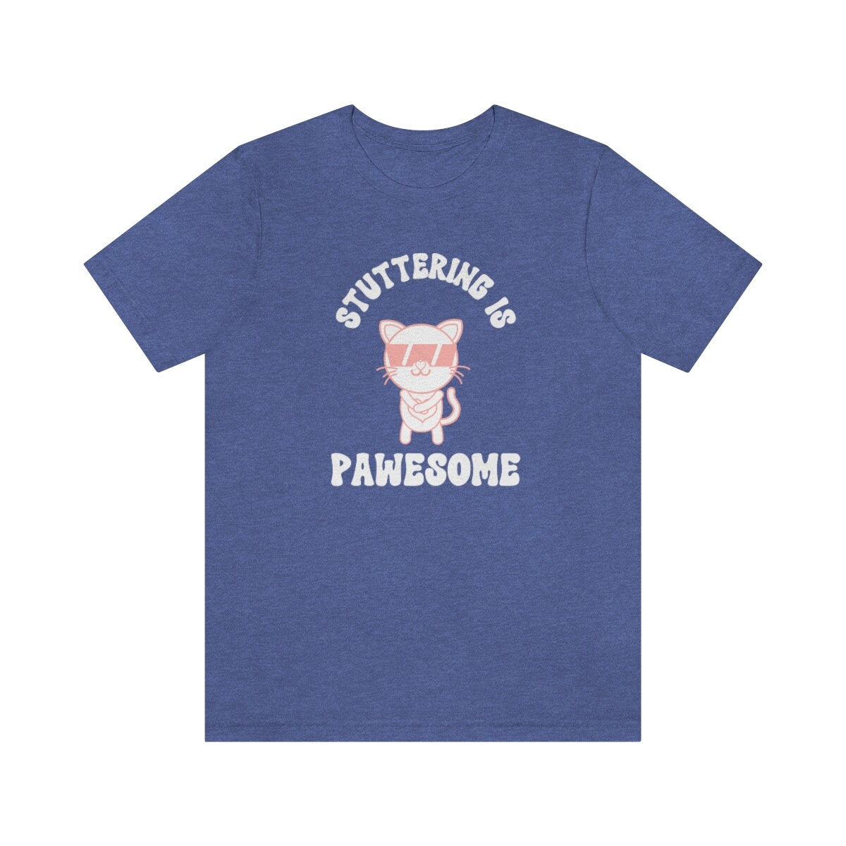 Stuttering is Pawesome Cat in Sunglasses Unisex T-Shirt