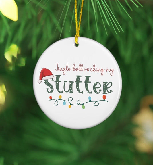 Jingle Bell Rocking My Stutter Ornament