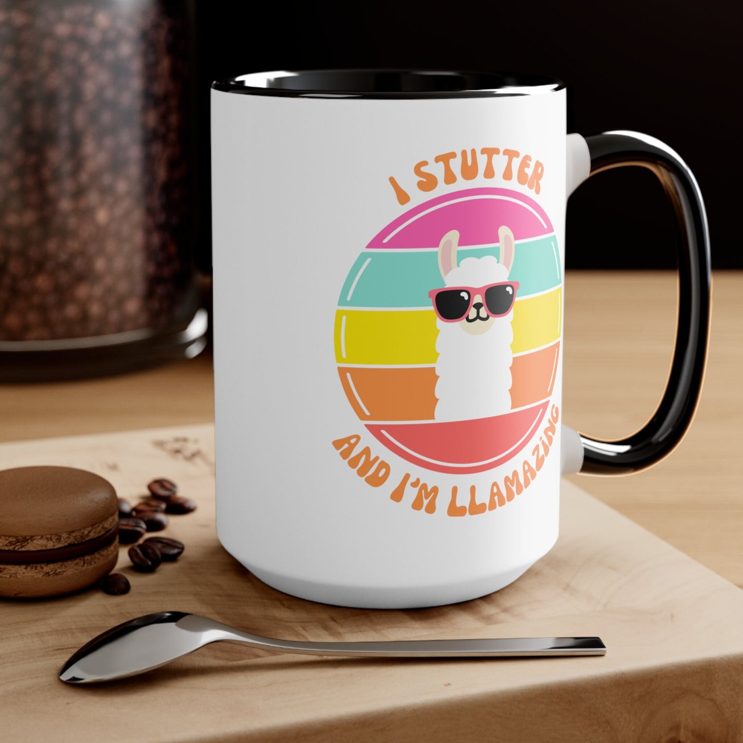 I Stutter and I'm Llamazing 15oz Stutter Mug