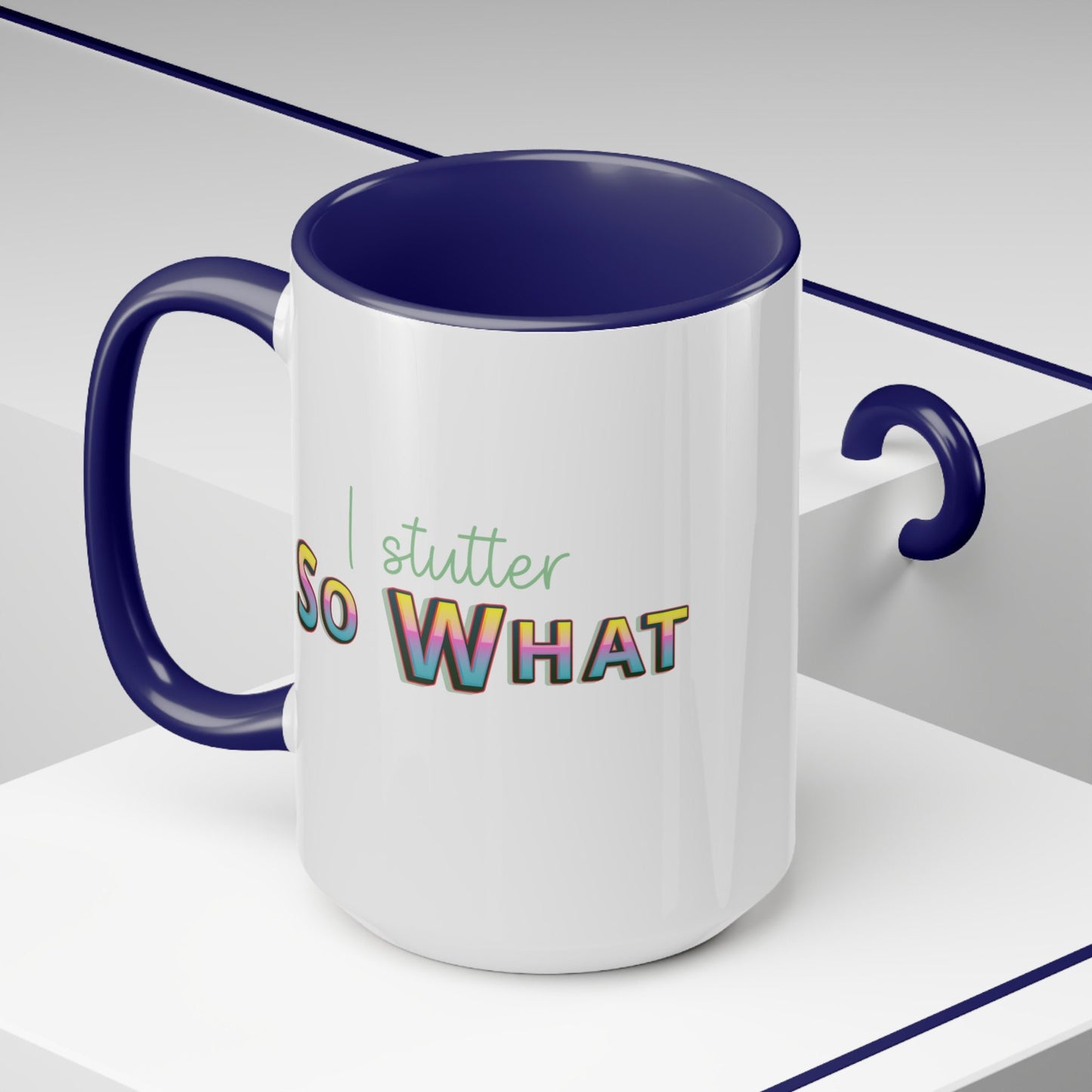 I Stutter So What Retro Coffee Mug, 15oz