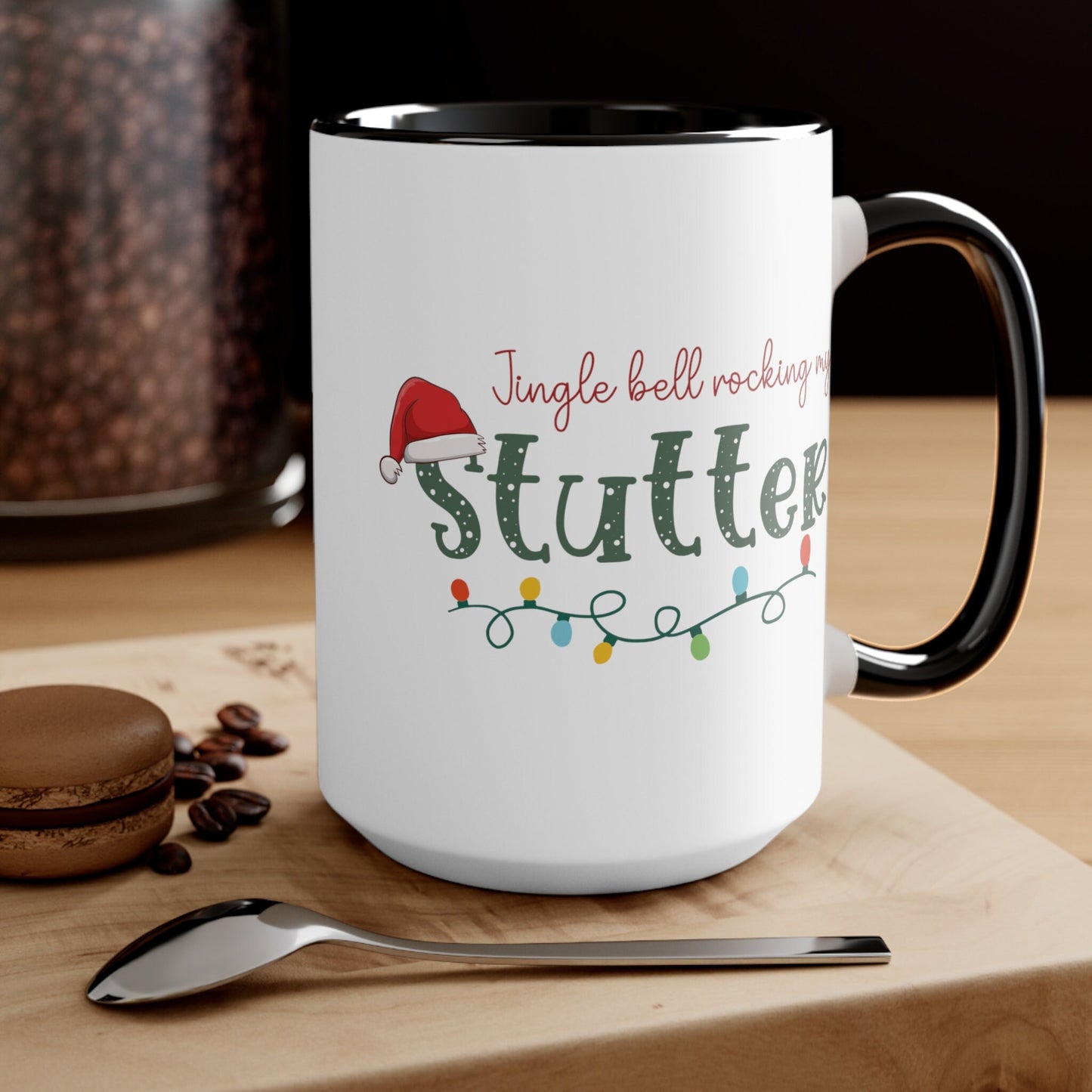 Jingle Bell Rocking my Stutter 15oz Mug Christmas Mug