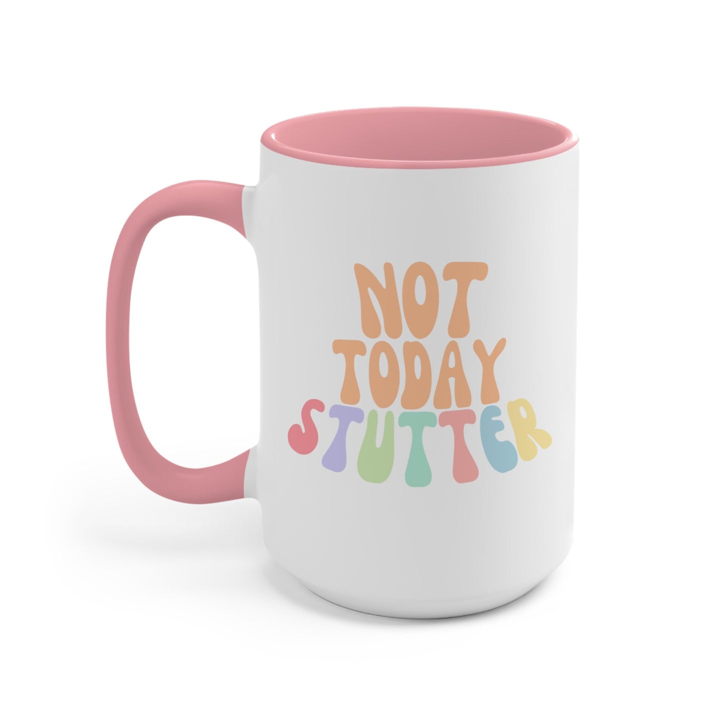 Not Today Stutter Retro 15oz Coffee Two-Tone Mug