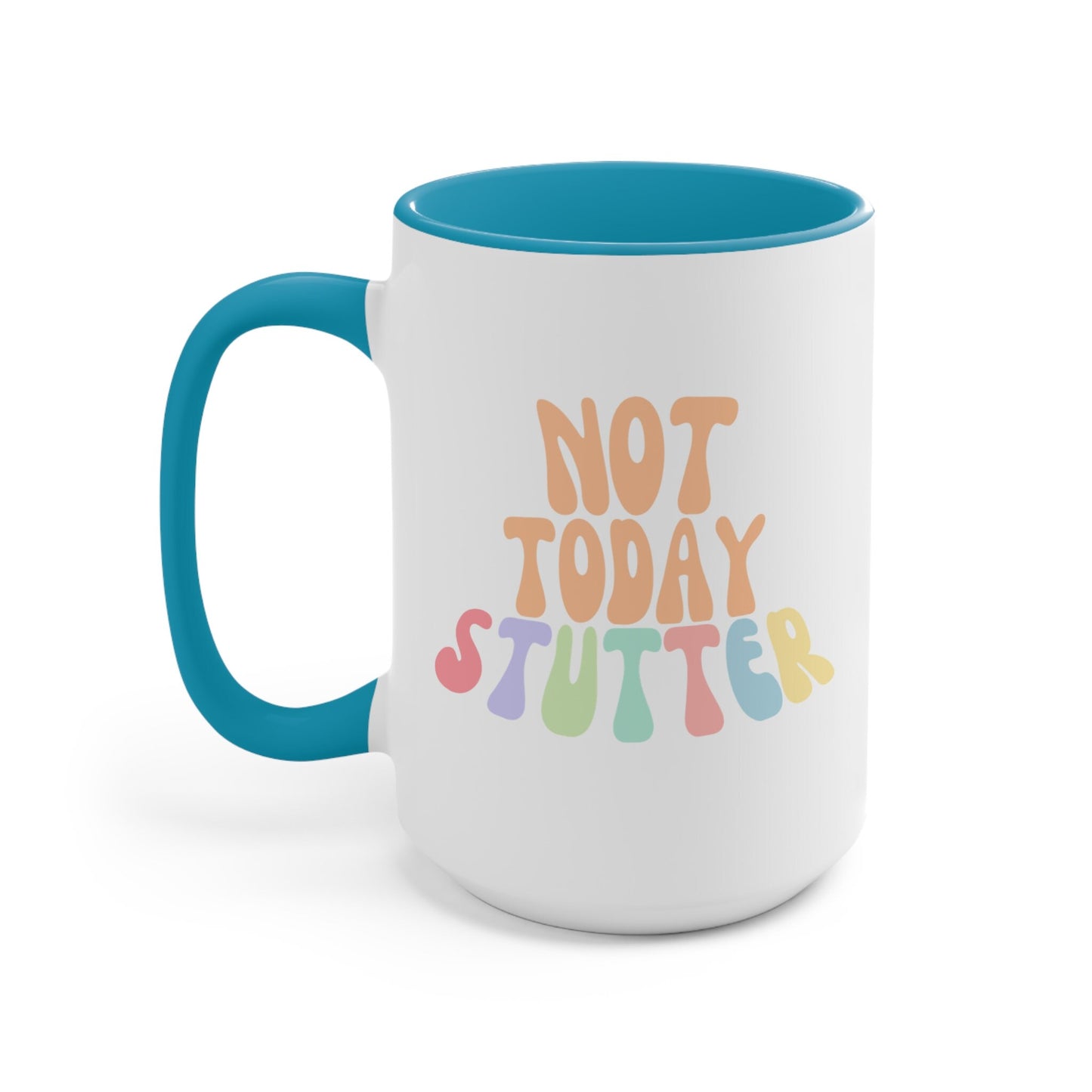 Not Today Stutter Retro 15oz Coffee Two-Tone Mug