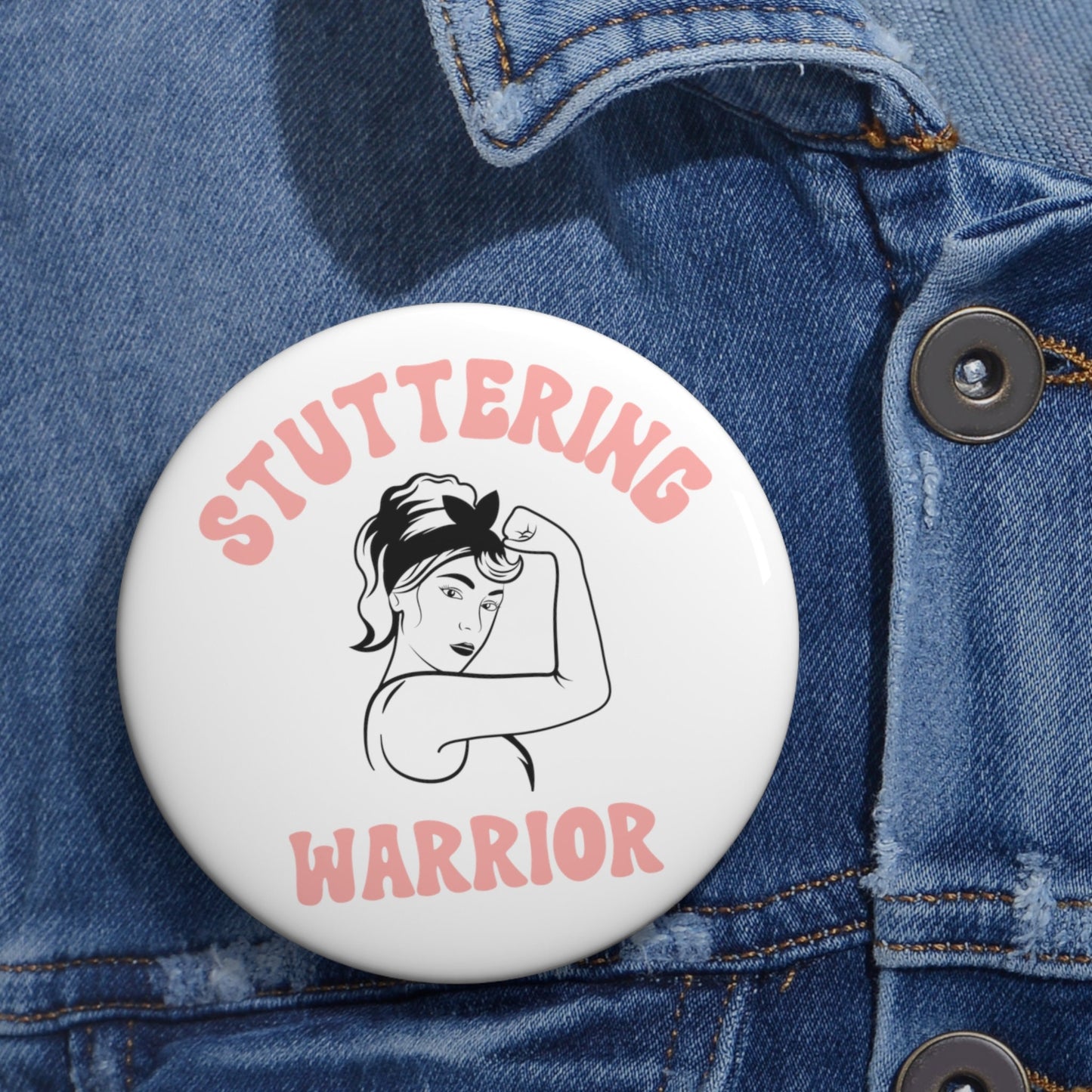 Pinup Stuttering Warrior Pin Button 1.25" 2.25" or 3"