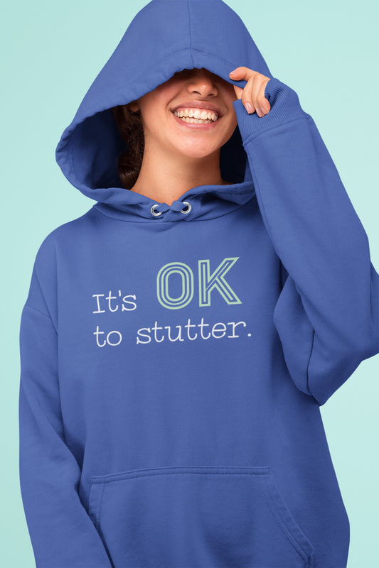 It's OK to Stutter Sweatshirt