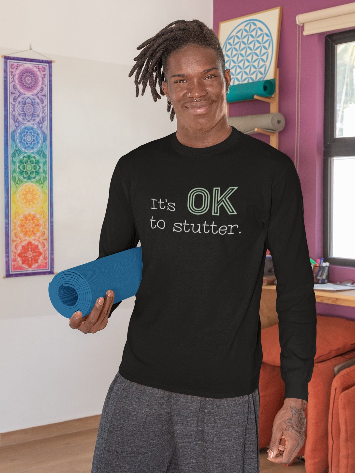 Stuttering It's OK to Stutter Long Sleeve T-shirt