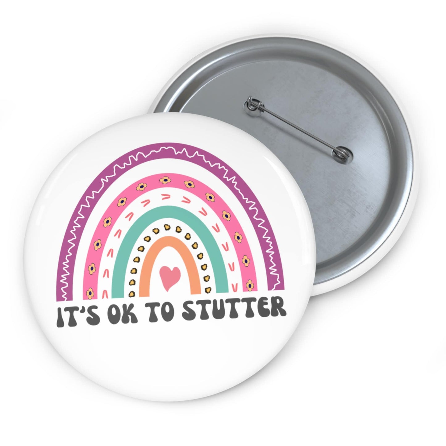 Rainbow Stutter Button It's OK to Stutter 1.25" 2.25" or 3"