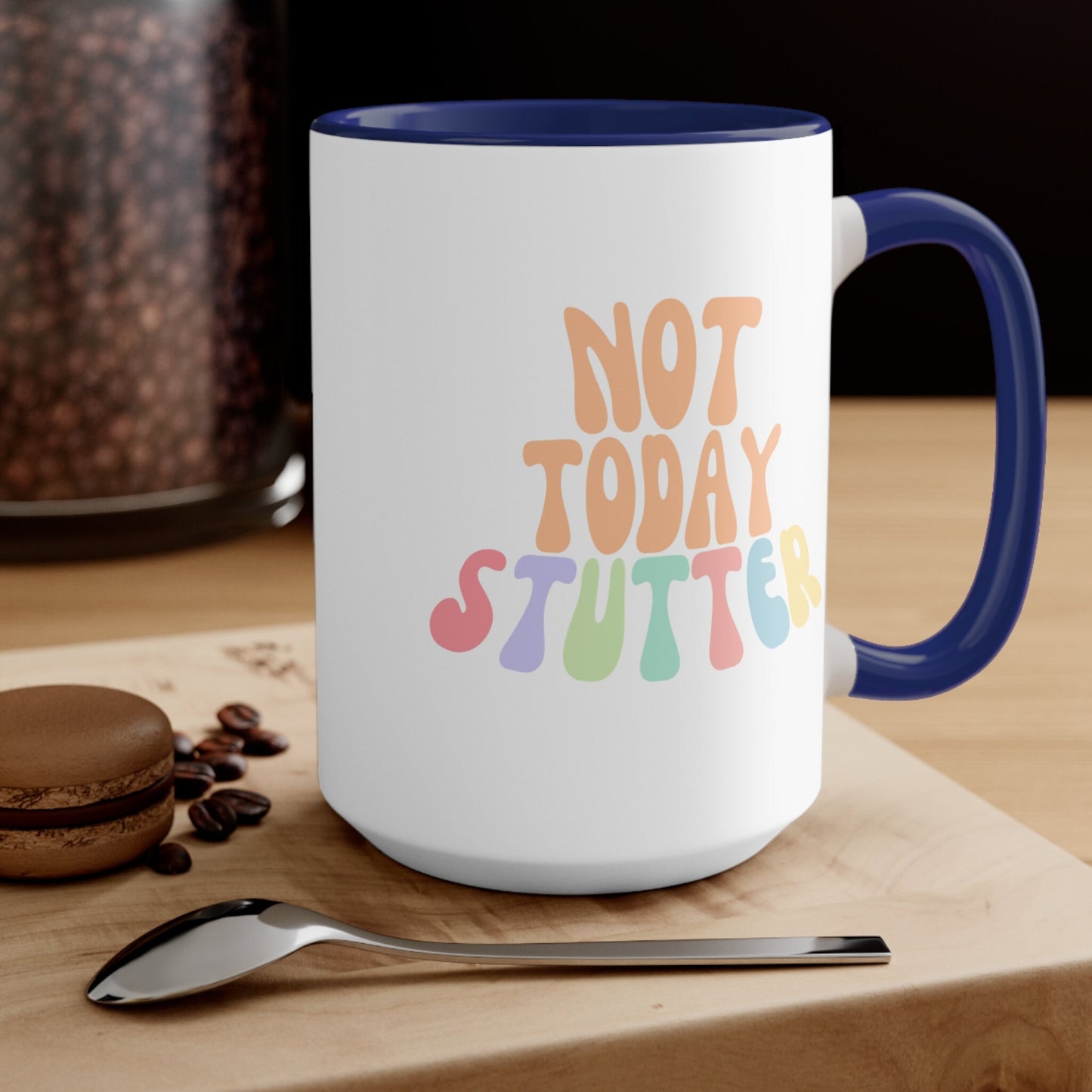 Not Today Stutter Retro 15oz Coffee Two-Tone Mug