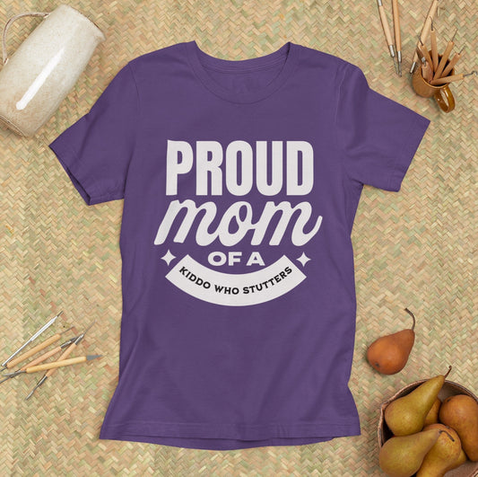 Proud Mom of a Kiddo Who Stutters T-Shirt