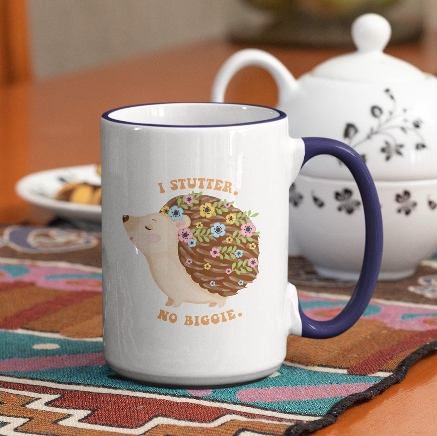 I Stutter. No Biggie. Hedgehog 15oz Mug