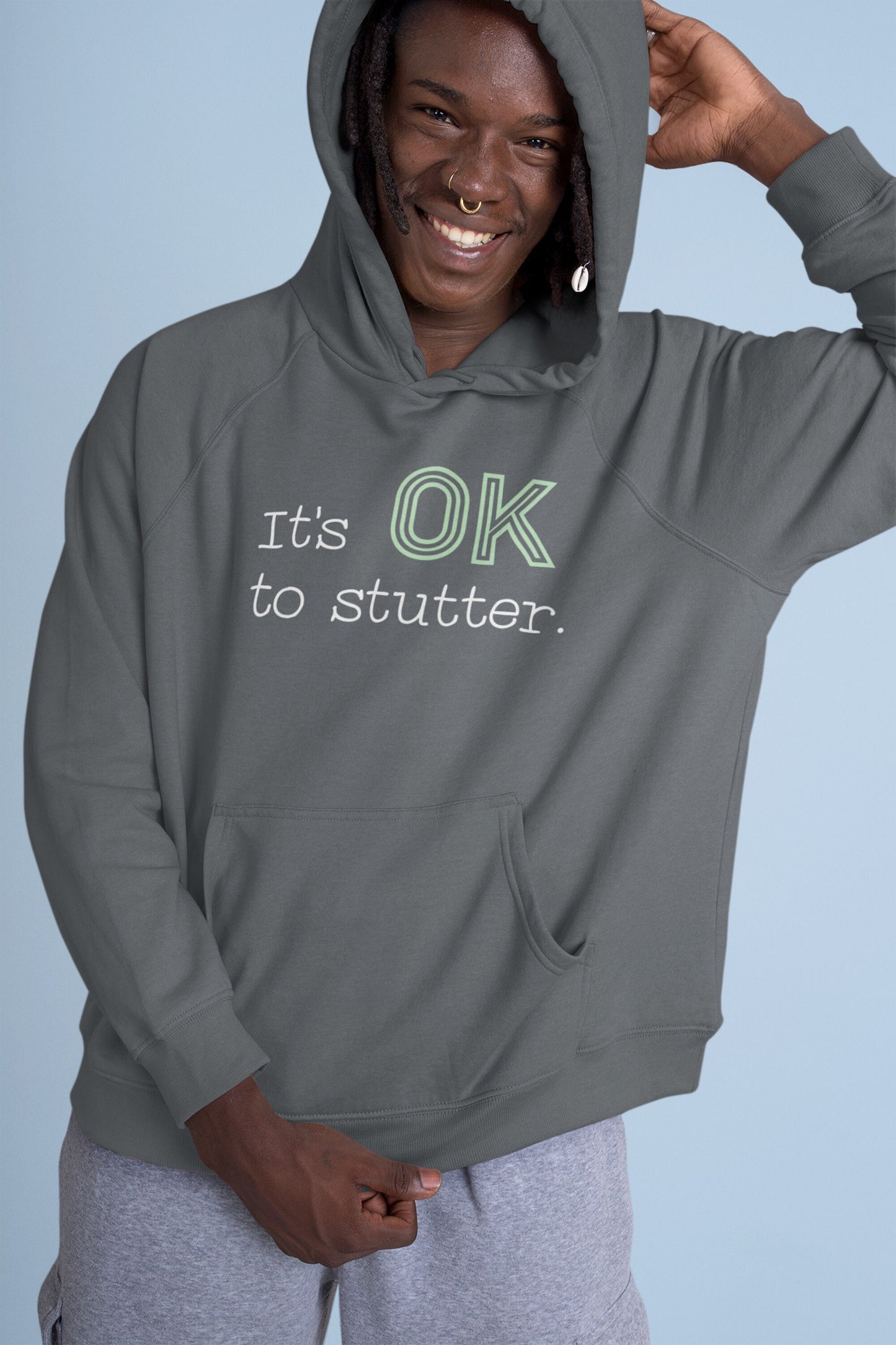 It's OK to Stutter Sweatshirt