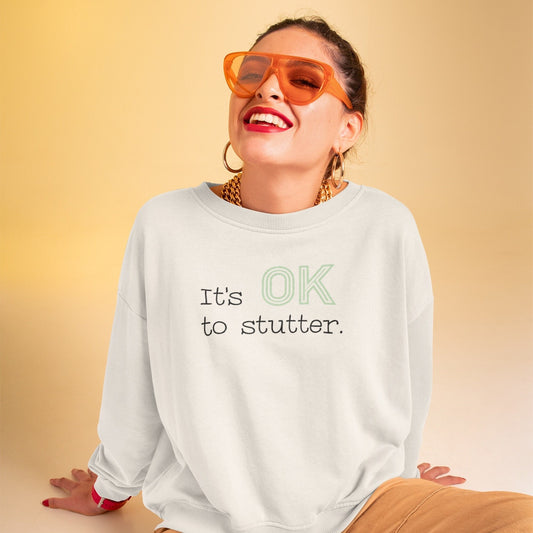 It's OK to Stutter Unisex Heavy Blend Crewneck Sweatshirt